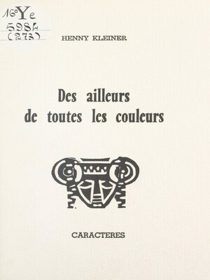 cover image of Des ailleurs de toutes les couleurs